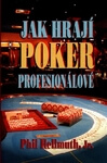 Jak hrají poker profesionálové