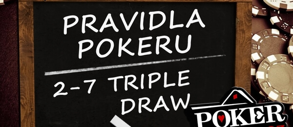 Poker - pravidla pokeru 2-7 triple draw