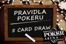 Poker - pravidla pokeru five card draw