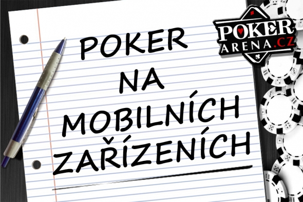 Online poker - nejlepší online poker herny nabízejí i možnosty hry pokeru na internetu na mobilních zařízeních