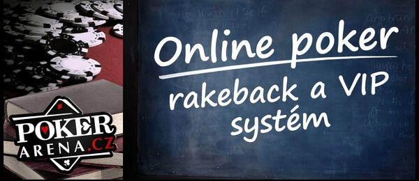 Online poker - rakeback a VIP systém