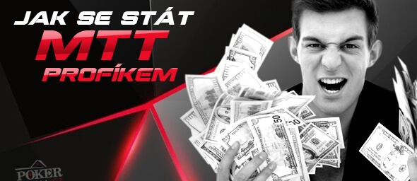 Jak se stát MTT pokerovým profíkem