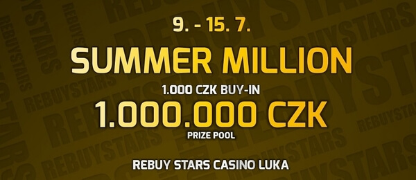 Rozpis turnajů Summer Million v Rebuy Stars Luka