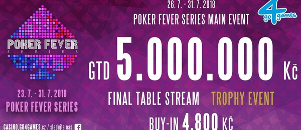 Červencový Poker Fever Main Event o 5.000.000Kč