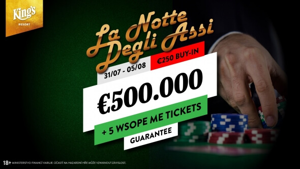 Italská La Notte Degli Assi v King's garantuje €551,750