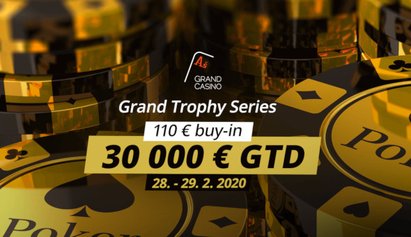 Únor zakončí v Grand Casinu Grand Trophy Series o €30,000 GTD