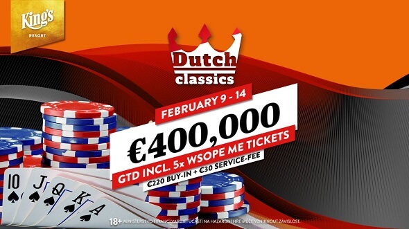 Únorový Main Event Dutch Classics 2022 garantuje €400 tisíc na výhrách. Vícedenní pokerový turnaj si zahrajete v King's Resortu Rozvadov