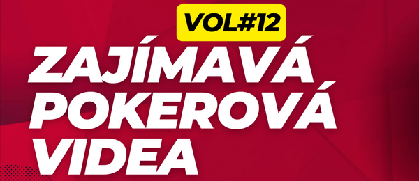 Zajímavá pokerová videa #12