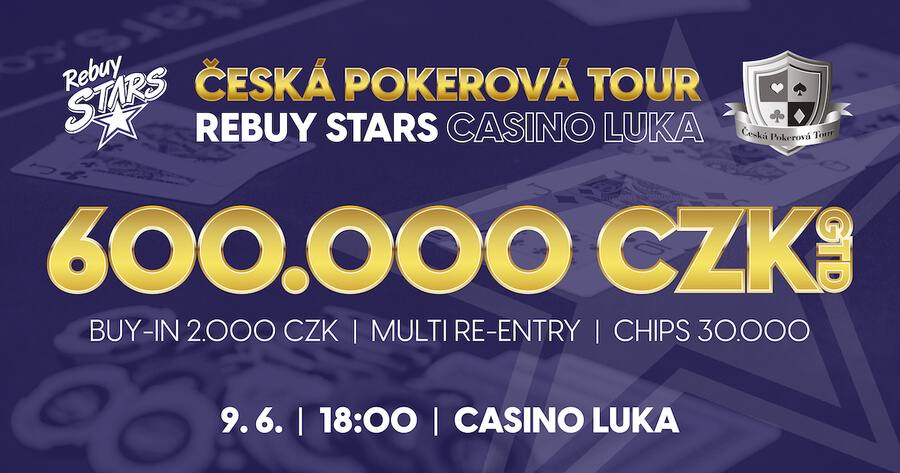 Červnový ČPT Main Event v Rebuy Stars Casinu Luka garantuje 600 000 Kč