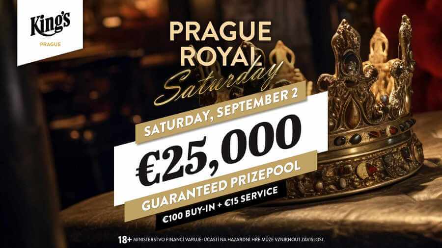 King’s Prague Royal Saturday