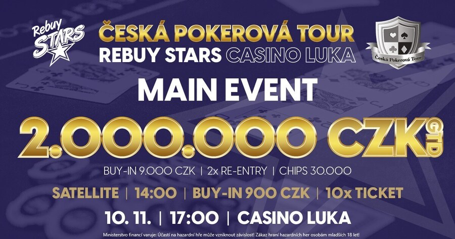 Česká Pokerová Tour v Rebuy Stars Casino Luka
