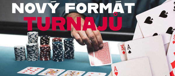 Nový formát pokerových turnajů
