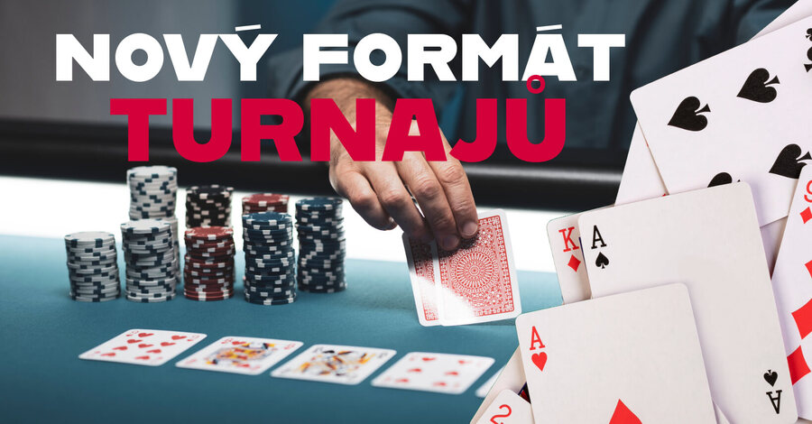 Nový formát pokerových turnajů