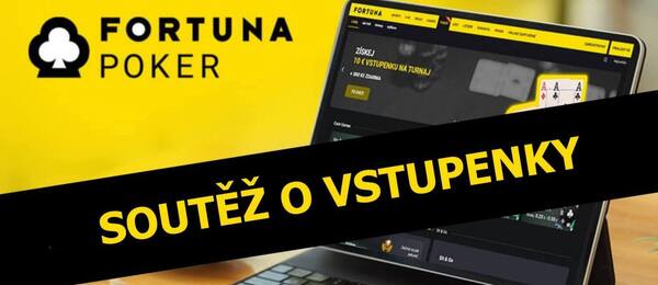 Soutěž o vstupenky do online herny Fortuna Poker