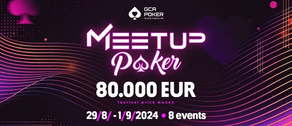 Meetup Poker série v GCA garantuje €80.000