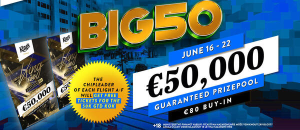 BIG50 v King’s Casinu Praha garantuje minimálně €50.000 prize pool