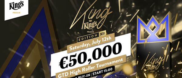 King of King’s High Roller garantuje minimálně €50.000 prize pool