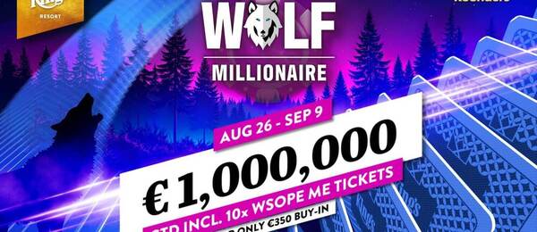 Main Event WOLF Millionaire garantuje minimálně €1.000.000 prize pool