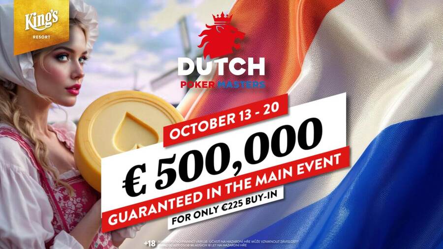 Dutch Poker Masters v King’s Casinu Rozvadov nabízí garanci €500.000 za €225 buy-in