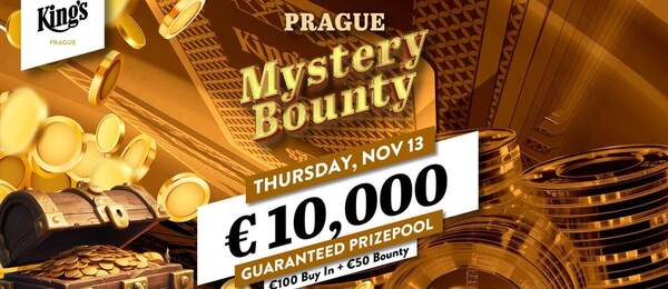 Mystery Bounty v King’s Casino Praha garantuje minimálně €10.000 prize pool