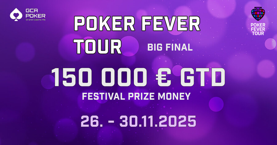 Poker Fever Tour: Big Final garantuje celkem €150.000 v prize poolech