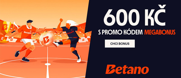 Betano promo kod MEGABONUS vám přihraje 600 Kč