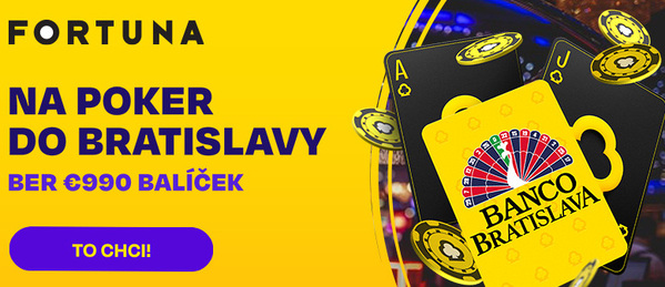 Hrajte Fortuna kvalifikace o €990 Banco balíček